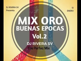 mix oro (good few) vol 2 - dj rivera sv